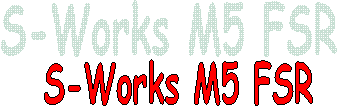 S-Works M5 FSR